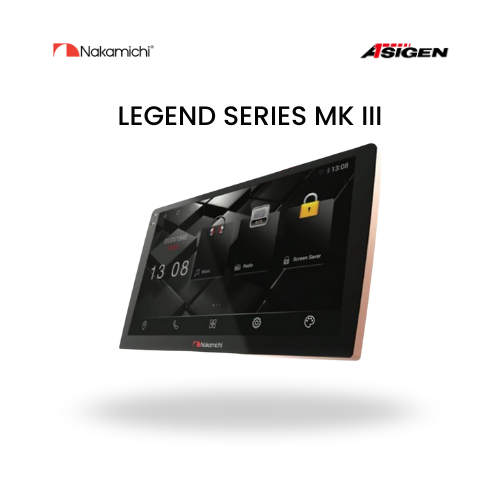 Headunit NAKAMICHI Legend Series MK III | Audio Jernih & Multimedia Mobil Premium